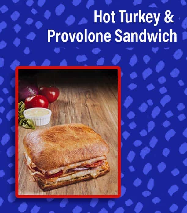Hot Turkey & Provolone Sandwich