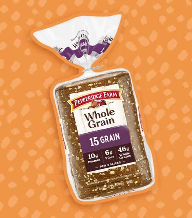 Pepperidge Farm 15 Grain (6g fiber / 2 slices)