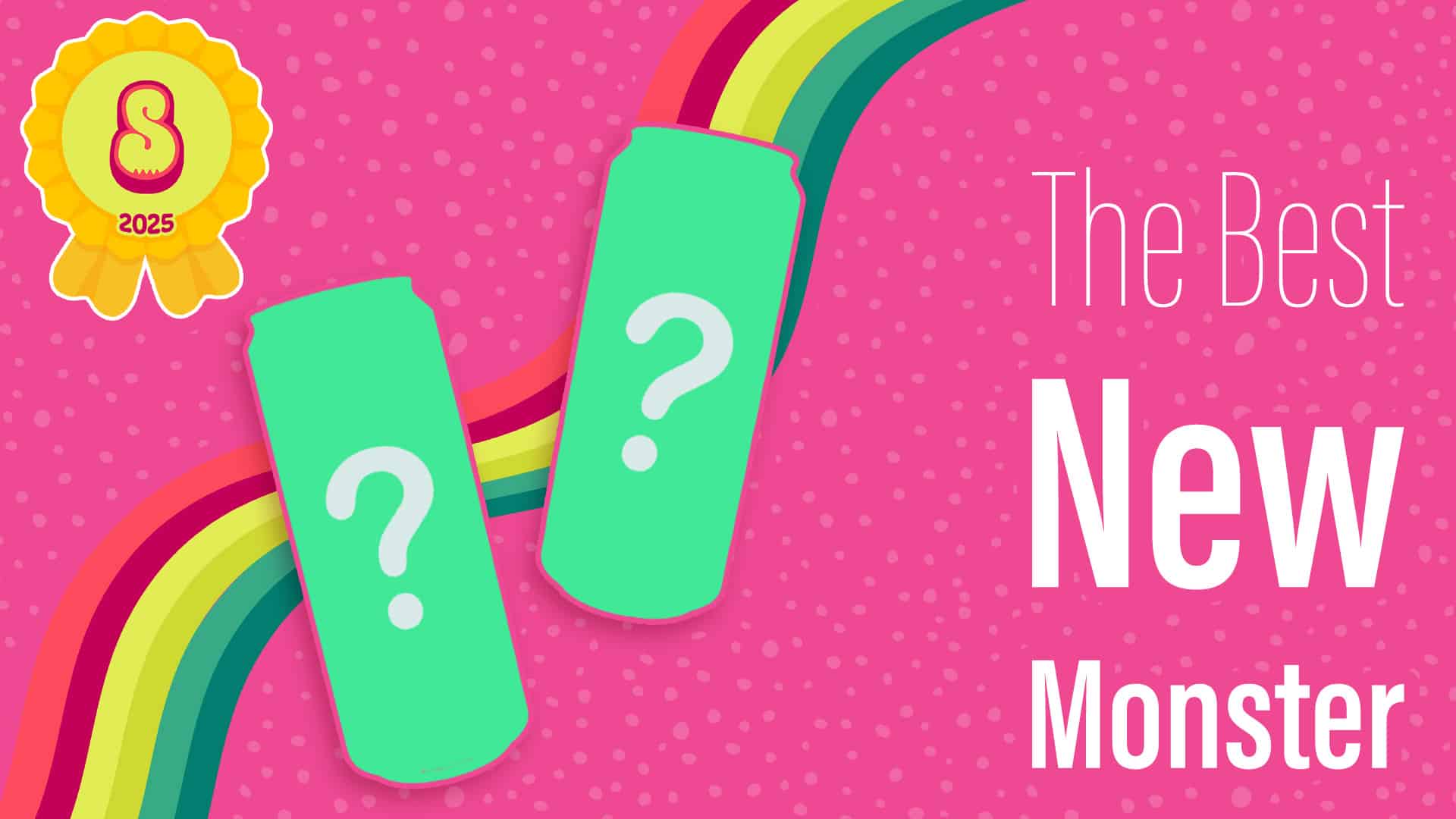 Best New Monster Flavors of 2025, According to Our Taste Tests | Sporked
